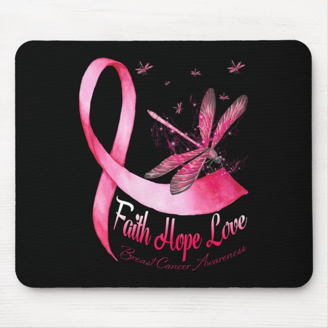 Faith Hope Love Dragonfly Breast Cancer Awareness  Mouse Pad (Front)