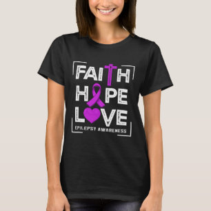 Faith Hope Love Epilepsy Awareness T-Shirt