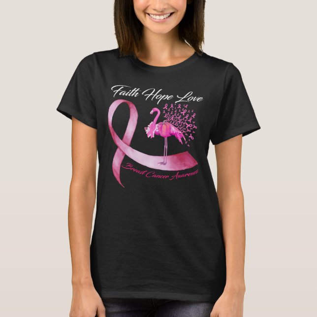 Faith hope love Flamingo butterfly breast cancer T-Shirt (Front)