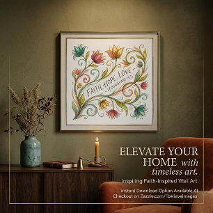 Faith Hope Love floral Poster
