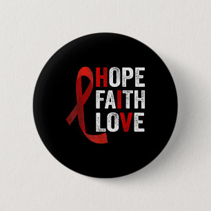Faith Hope Love - Hiv World Aids Day Awareness  2 Inch Round Button