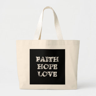 FAITH HOPE LOVE LARGE TOTE BAG