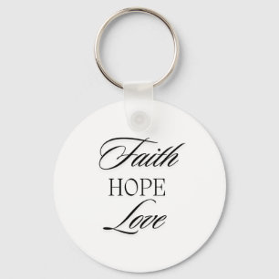Faith, Hope Love Minimalist  Design  Keychain