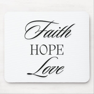 Faith, Hope Love Minimalist  Design  Mouse Pad