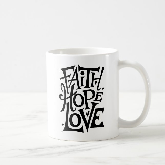 Faith Hope Love | Modern Christian Religious  Coffee Mug (Right)
