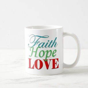 "Faith Hope & Love" mug