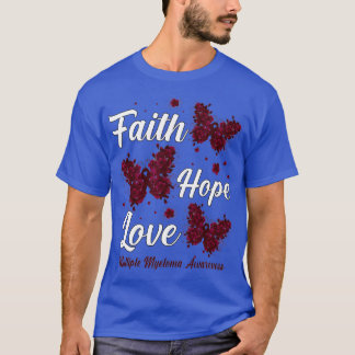 Faith Hope Love Multiple Myeloma Awareness Butterf T-Shirt