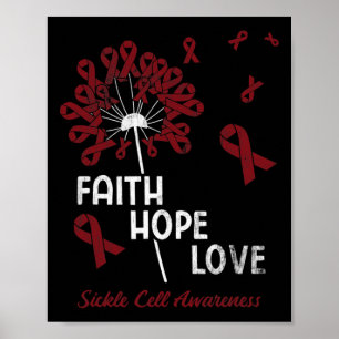 Faith Hope Love Sickle Cell Awareness 1 Poster