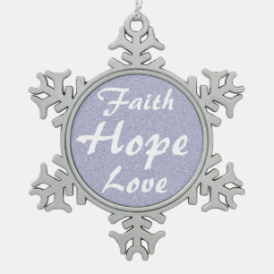 Faith Hope Love Snowflake Pewter Christmas Ornament