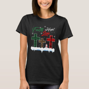 Faith Hope Love Snowman  Christian Xmas T-Shirt