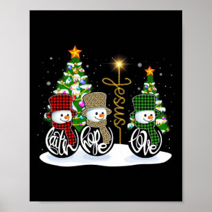 Faith Hope Love Snowman Jesus Fun Xmas Cross For C Poster