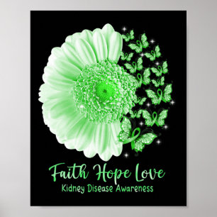 Faith Hope Love Sunflower Butterfly Kidney Disease Poster