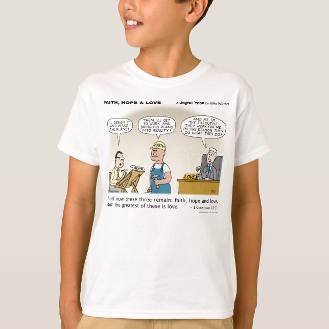 Faith, Hope & Love T-Shirt (Front)