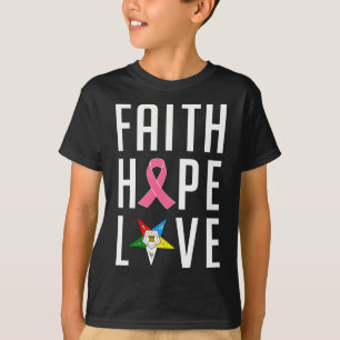 Faith Hope Love The Eastern Star Breast Cancer Awa T-Shirt