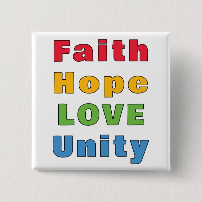 Faith Hope Love Unity     2 Inch Square Button (Front)