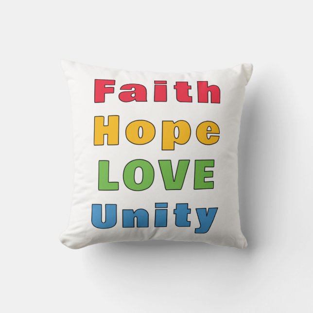 Faith Hope Love Unity        Throw Pillow (Front)