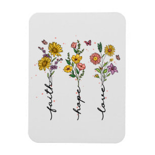 Faith, Hope, Love – Vibrant Floral Inspirational Magnet