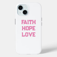 Faith Hope Love white pink