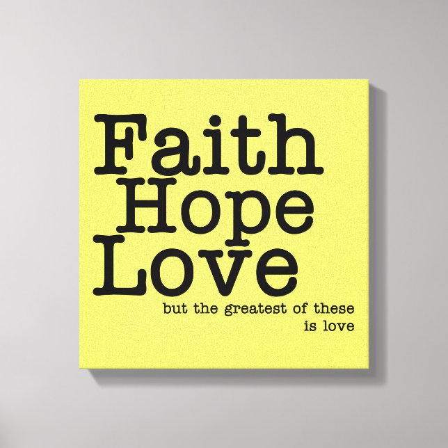 Faith Hope Love Wrapped Canvas Print (Front)
