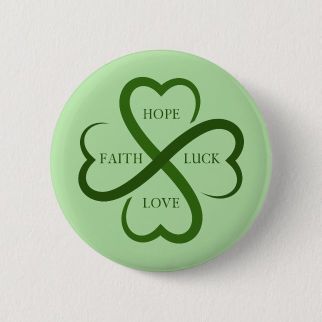 Faith, Hope, Luck, Love    2 Inch Round Button (Front)