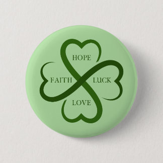 Faith, Hope, Luck, Love 2 Inch Round Button