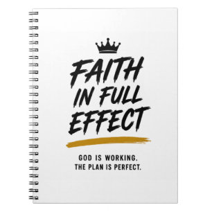 FAITH IN FULL EFFECT — Inspirational Notebook