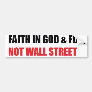 FAITH IN GOD & FDR, FOUNDERS OF SOCIAL SECURITY BUMPER STICKER