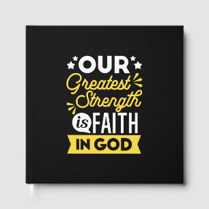 Faith in God – Our Greatest Strength Quote Guest Book