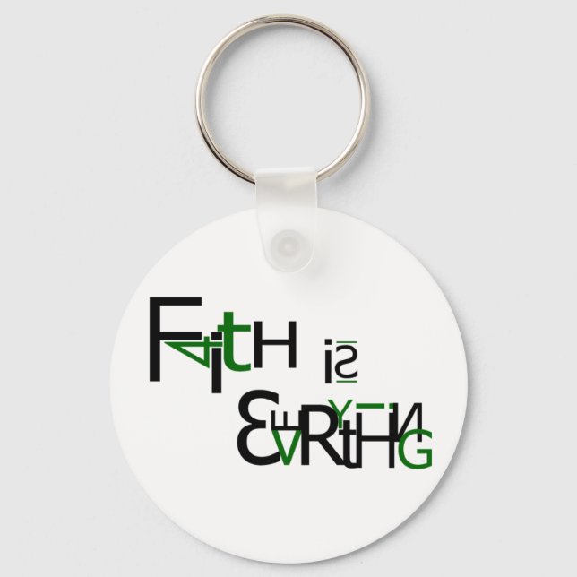 Faith is Everything Keychain (Front)