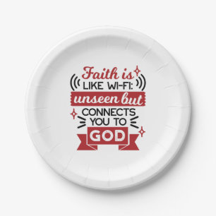 Faith Is Like Wi-Fi Unseen But Connects You To God Paper Plate