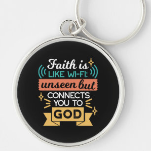 Faith Is Like WiFi Funny Christian Quote Art Keychain