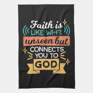 Faith Is Like WiFi Funny Christian Quote Art Kitchen Towel