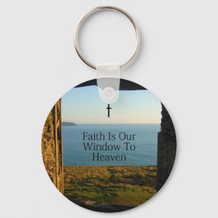 FAITH IS OUR WINDOW TO HEAVEN KEYCHAIN