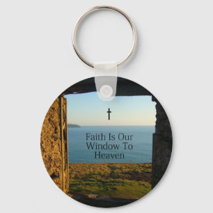FAITH IS OUR WINDOW TO HEAVEN KEYCHAIN