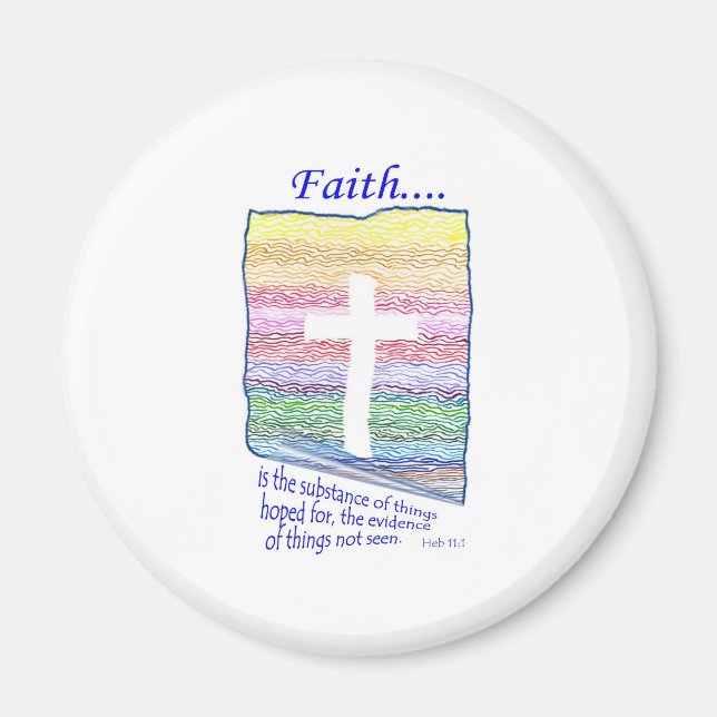 Faith is Substance of things Hoped for... Magnet (Front)