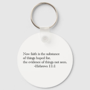 Faith is the Substance of Things Hoped for Keychain