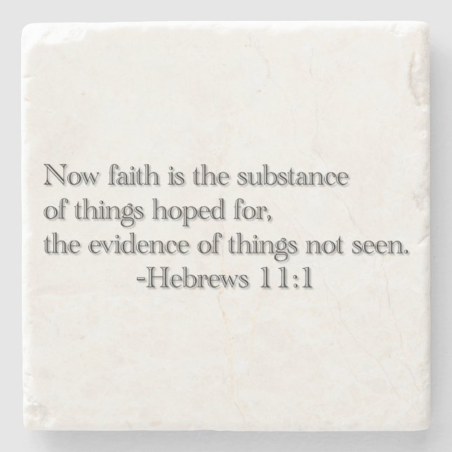 Faith Is the Substance Stone Coaster (Front)