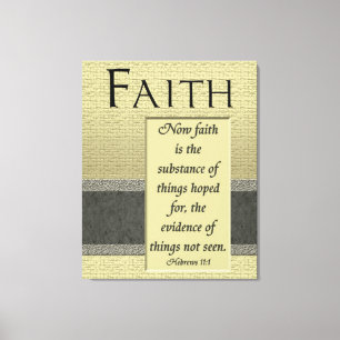 Faith Is the Substance Wrapped Canvas