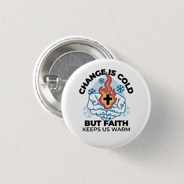 Faith Keeps Us Warm -  Uplifting Winter Artwork 1 Inch Round Button (Front & Back)