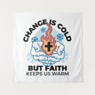 Faith Keeps Us Warm - Uplifting Winter Artwork Tapestry