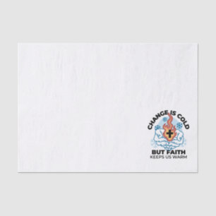 Faith Keeps Us Warm - Uplifting Winter Artwork Tissue Paper