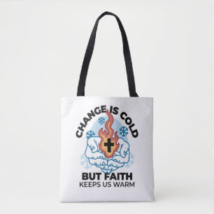 Faith Keeps Us Warm -  Uplifting Winter Artwork Tote Bag