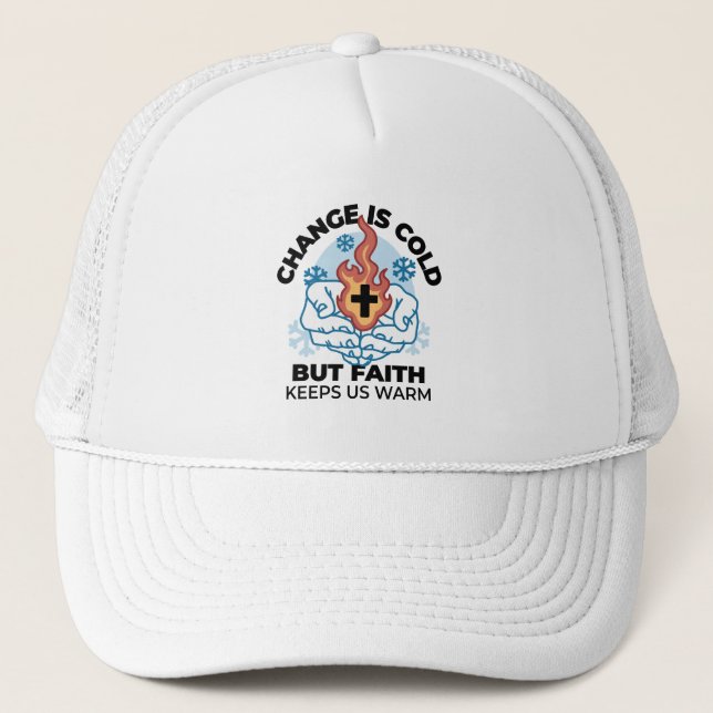 Faith Keeps Us Warm -  Uplifting Winter Artwork Trucker Hat (Front)