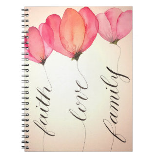 Faith, love and family What else do you need? Notebook