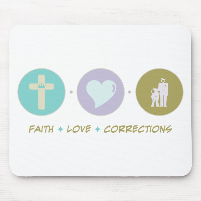 Faith Love Corrections Mouse Pad (Front)