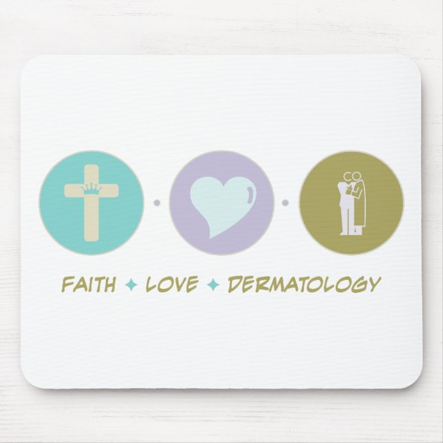 Faith Love Dermatology Mouse Pad (Front)