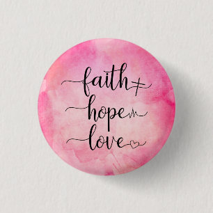 Faith Love Hope Christian Scripture Watercolor 1 Inch Round Button