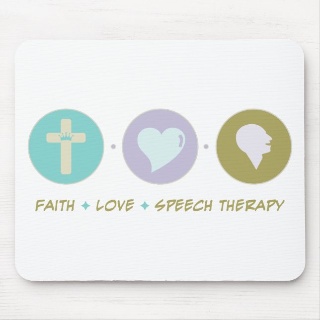 Faith Love Speech Therapy Mouse Pad (Front)