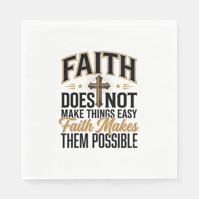 Faith Makes Them Possible Christian Typography Des Napkin (Front)