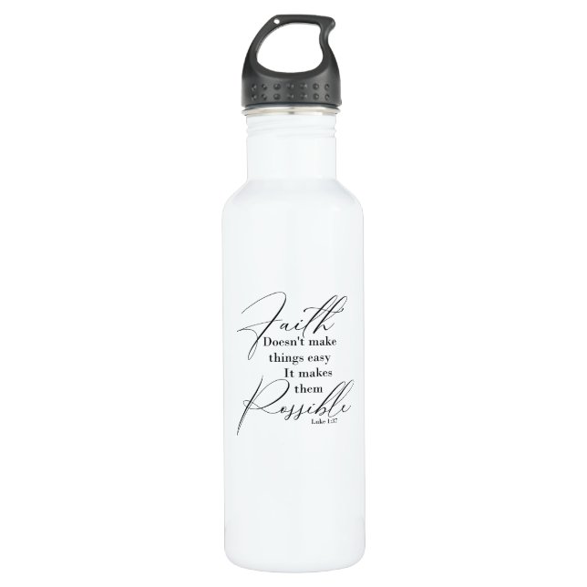 Faith makes things possible 710 ml water bottle (Front)